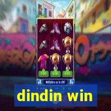 dindin win