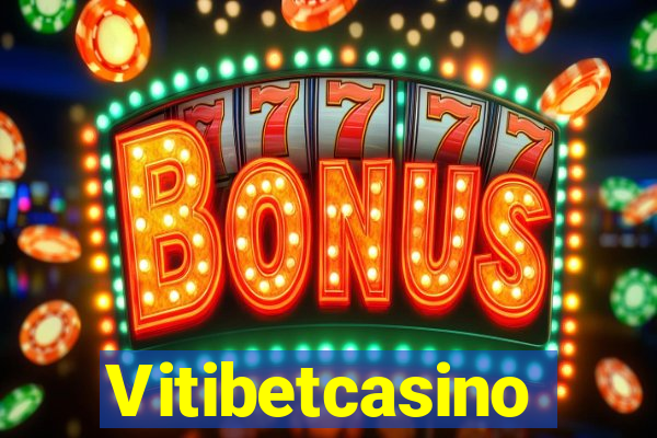 Vitibetcasino