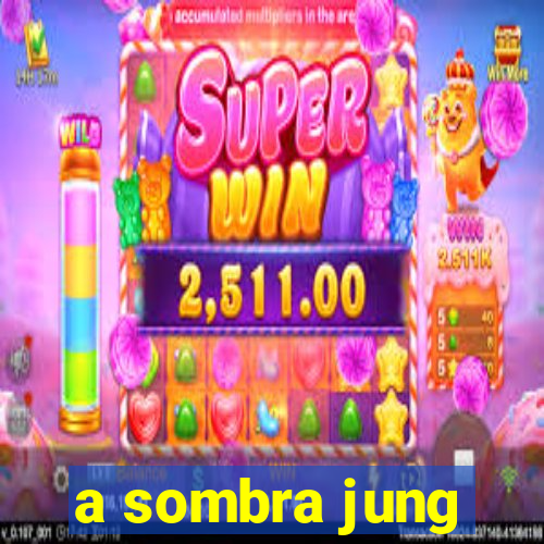 a sombra jung