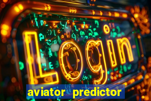 aviator predictor v4.0 activation code free