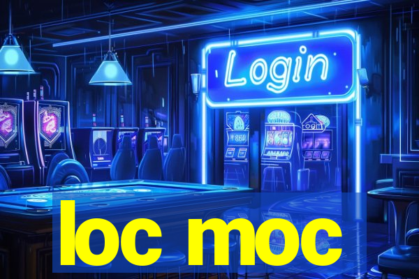 loc moc