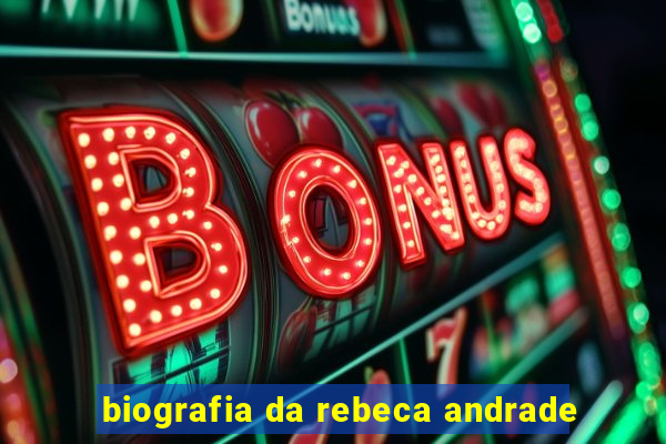 biografia da rebeca andrade