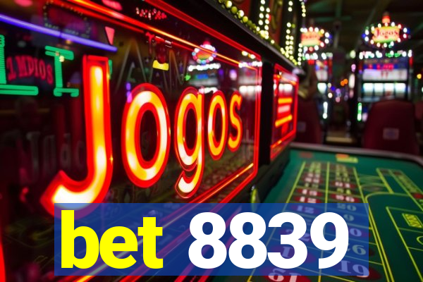 bet 8839