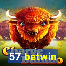 57 betwin