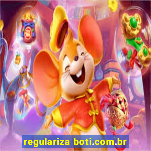 regulariza boti.com.br