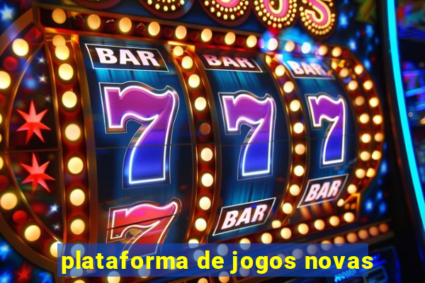 plataforma de jogos novas