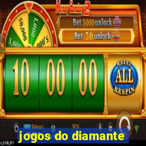 jogos do diamante