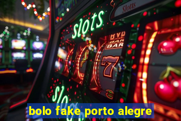 bolo fake porto alegre