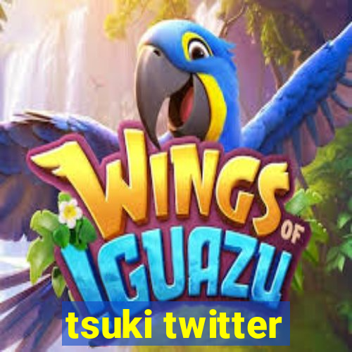 tsuki twitter