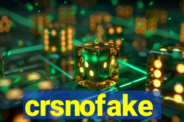 crsnofake