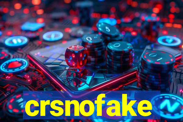 crsnofake