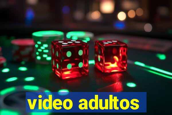 video adultos