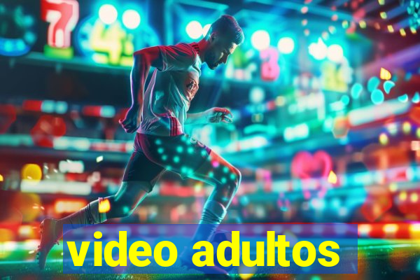 video adultos