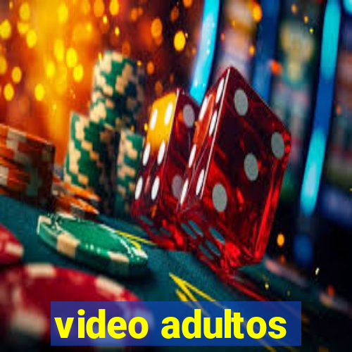 video adultos