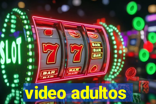 video adultos