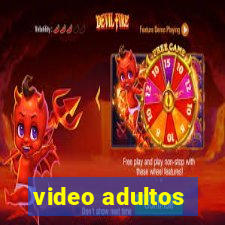 video adultos