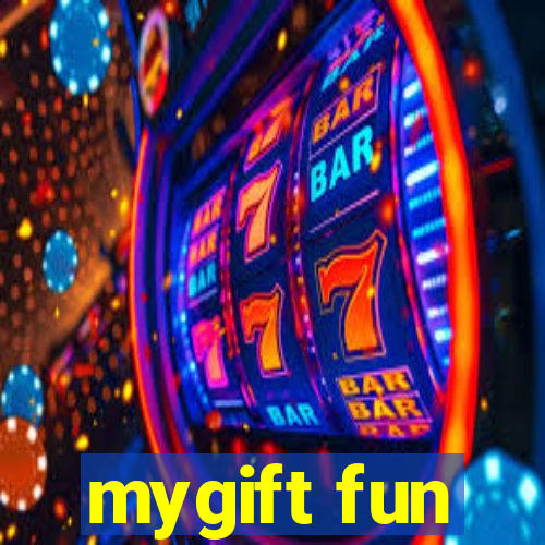 mygift fun