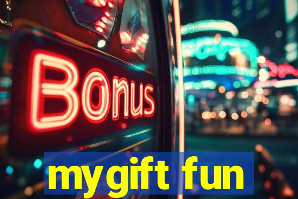 mygift fun