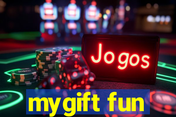 mygift fun