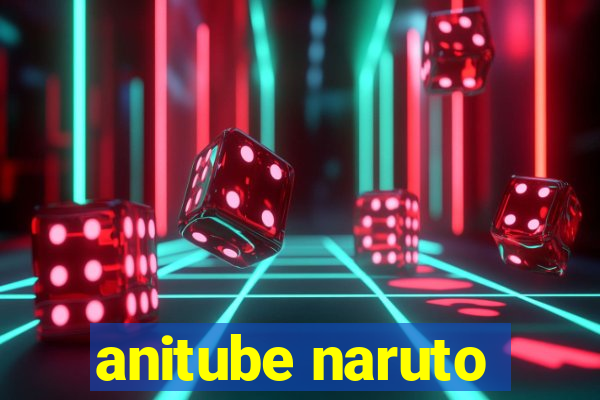 anitube naruto