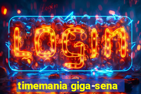 timemania giga-sena