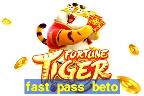 fast pass beto carrero vale a pena