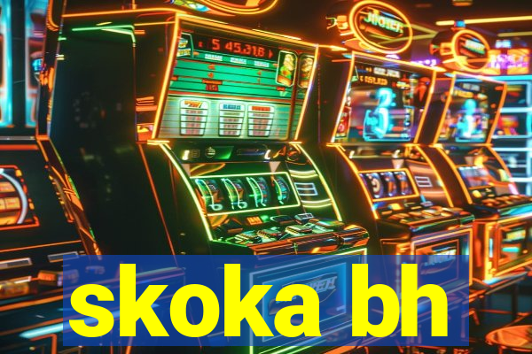 skoka bh