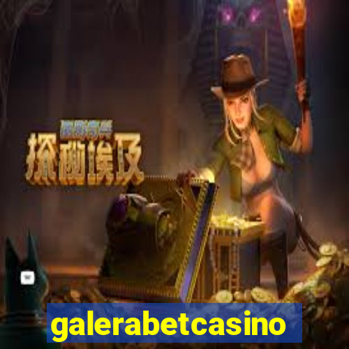 galerabetcasino