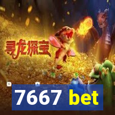 7667 bet