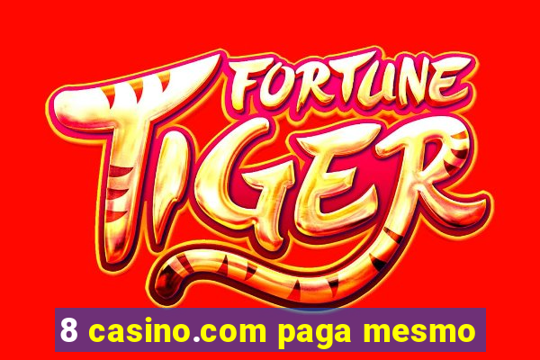 8 casino.com paga mesmo