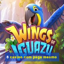 8 casino.com paga mesmo