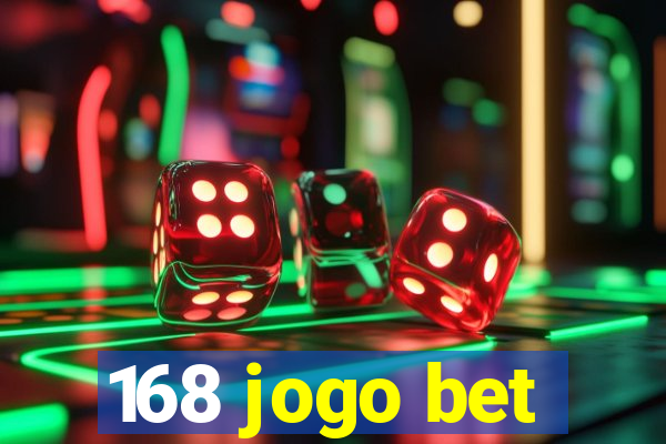 168 jogo bet