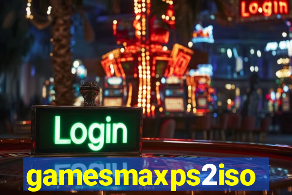 gamesmaxps2iso