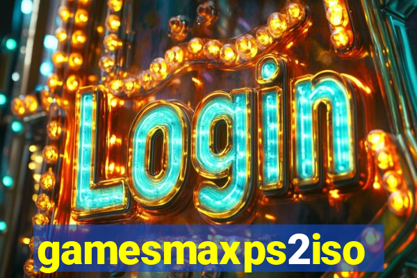 gamesmaxps2iso