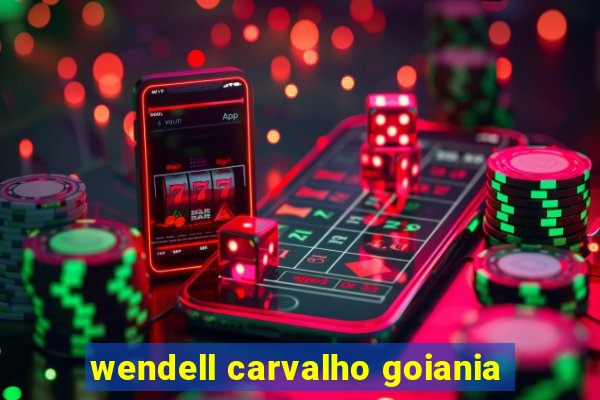 wendell carvalho goiania