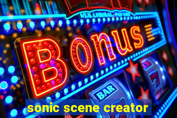 sonic scene creator