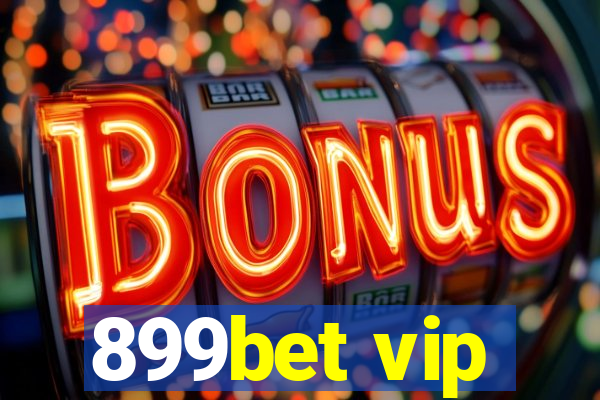 899bet vip