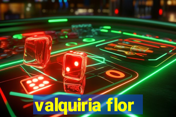 valquiria flor