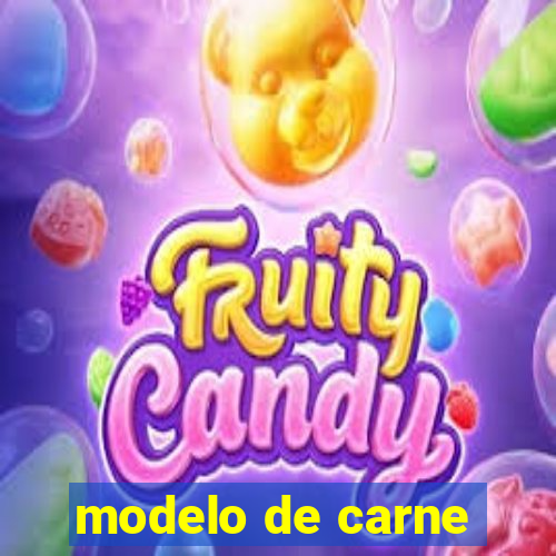 modelo de carne