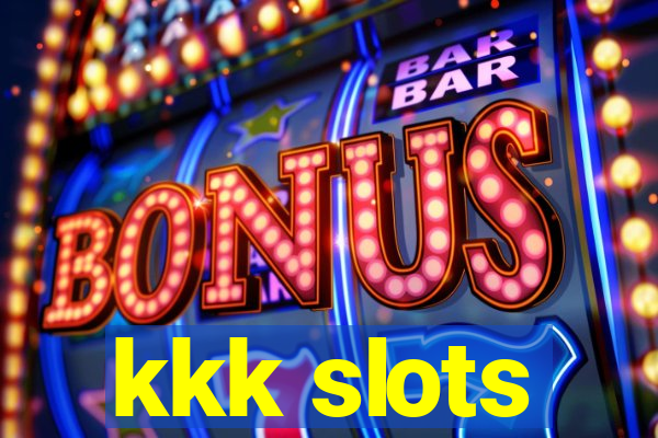 kkk slots