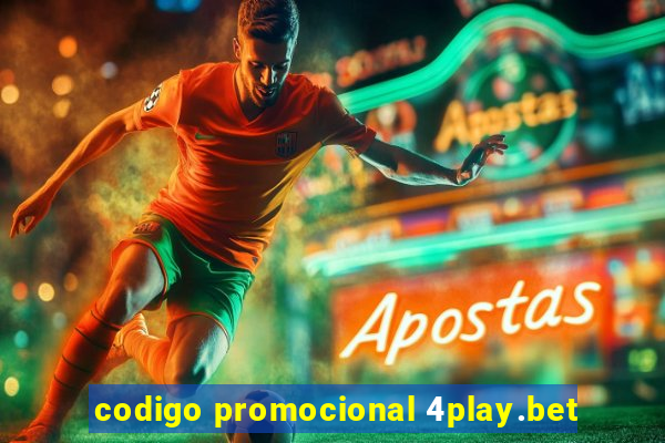 codigo promocional 4play.bet