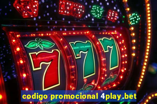 codigo promocional 4play.bet