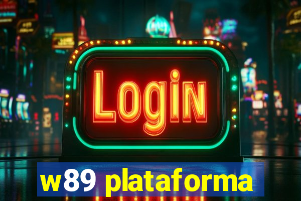 w89 plataforma