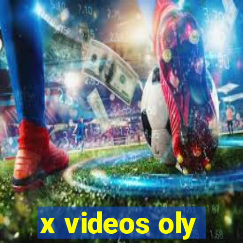 x videos oly