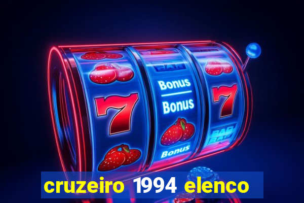 cruzeiro 1994 elenco