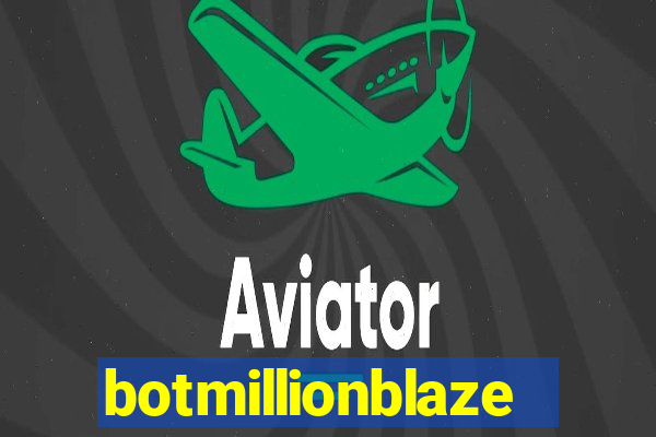 botmillionblaze