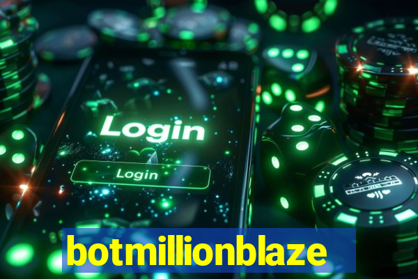 botmillionblaze