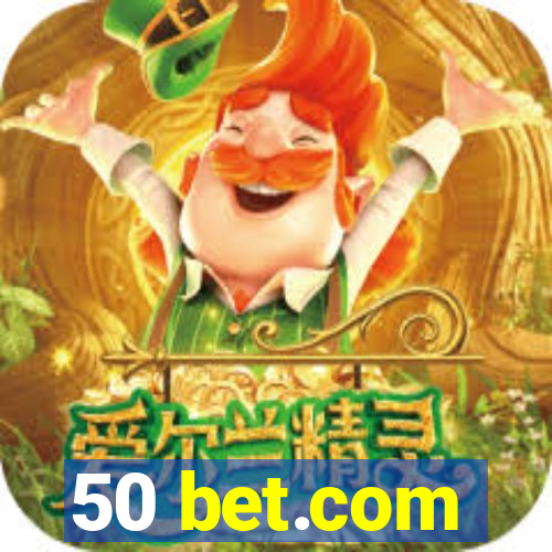 50 bet.com