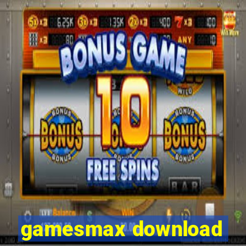 gamesmax download