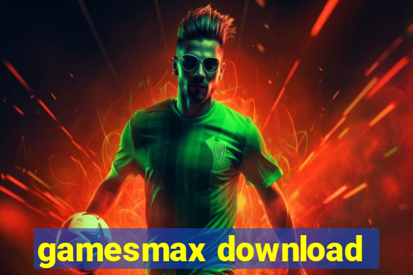 gamesmax download